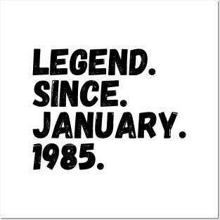 Legend Since January 1985 - Birthday Posters and Art